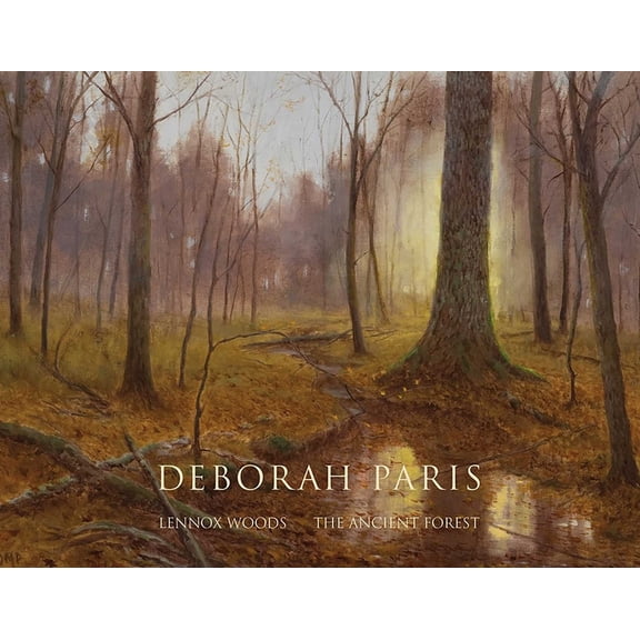 Deborah Paris: Lennox Woods - The Ancient Forest, (Paperback)