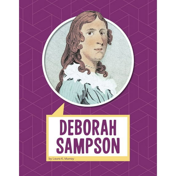 Biographies Deborah Sampson, (Paperback)
