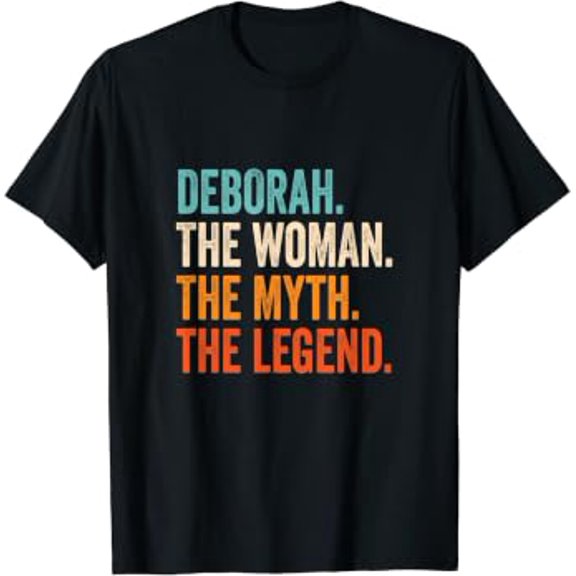 Deborah The Woman The Myth The Legend First Name Deborah T-Shirt