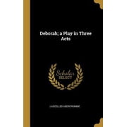 Deborah; a Play in Three Acts Hardcover