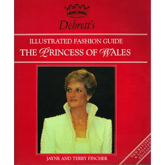 Pre-Owned Debrett's Illustrated Fashion Guide to the Princess of Wales : Revised Edition (Paperback)