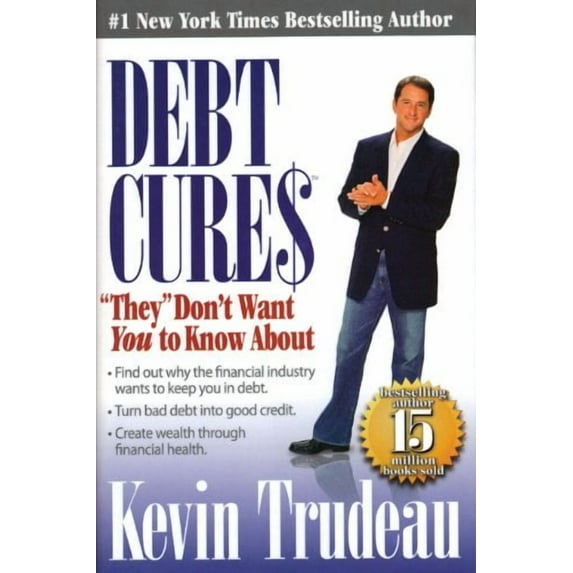 Debt Cures They Don't Want You to Know about (Hardcover) by Kevin Trudeau