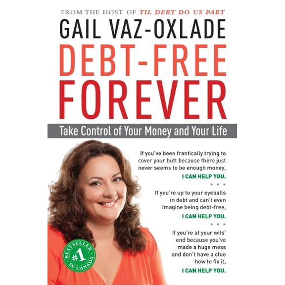 Pre-Owned Debt-Free Forever: Take Control of Your Money and Your Life Paperback