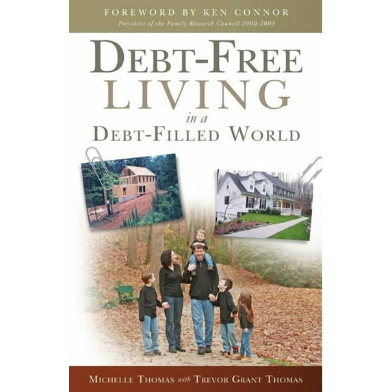 Debt-Free Living in a Debt-Filled World Paperback Michelle Thomas, Trevor Grant Thomas