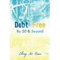 thumbnail image 1 of Debt Free by 30 & Beyond, 1 of 2