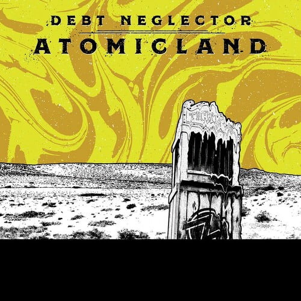 Debt Neglector - Atomicland - Music & Performance - Vinyl