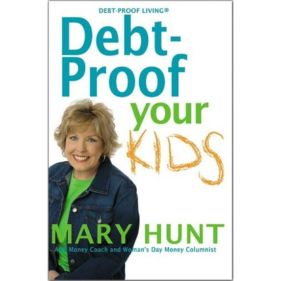 Pre-Owned Debt-Proof Your Kids (Paperback) 0976079143 9780976079149