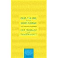 thumbnail image 1 of Pre-Owned Debt, the Imf, and the World Bank: Sixty Questions, Sixty Answers (Paperback) 1583672222 9781583672228, 1 of 1
