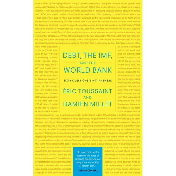 Debt, the Imf, and the World Bank: Sixty Questions, Sixty Answers, (Paperback)