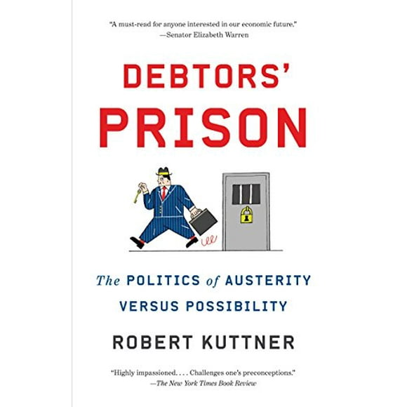 Pre-Owned Debtors' Prison: The Politics of Austerity Versus Possibility Paperback