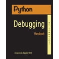 thumbnail image 1 of Debugging 101 Python Debugging Handbook, Book 1, (Paperback), 1 of 1