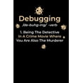 thumbnail image 1 of Debugging: 120 Pages I 6x9 I Graph Paper 5x5 I Funny Software Engineering, Coder & Hacker Gifts (Paperback), 1 of 1