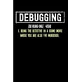 thumbnail image 1 of Debugging : 120 Pages I 6x9 I Music Sheet I Funny Software Engineering, Coder & Hacker Gifts (Paperback), 1 of 1
