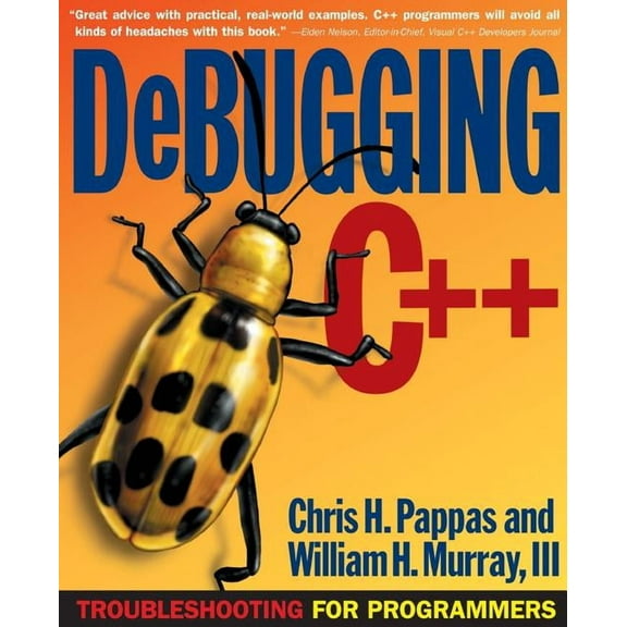 Debugging Debugging C]+: Troubleshooting for Programmers, (Paperback)