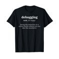 thumbnail image 1 of Debugging Definition - Computer Science Programmer & Coding T-Shirt, 1 of 5