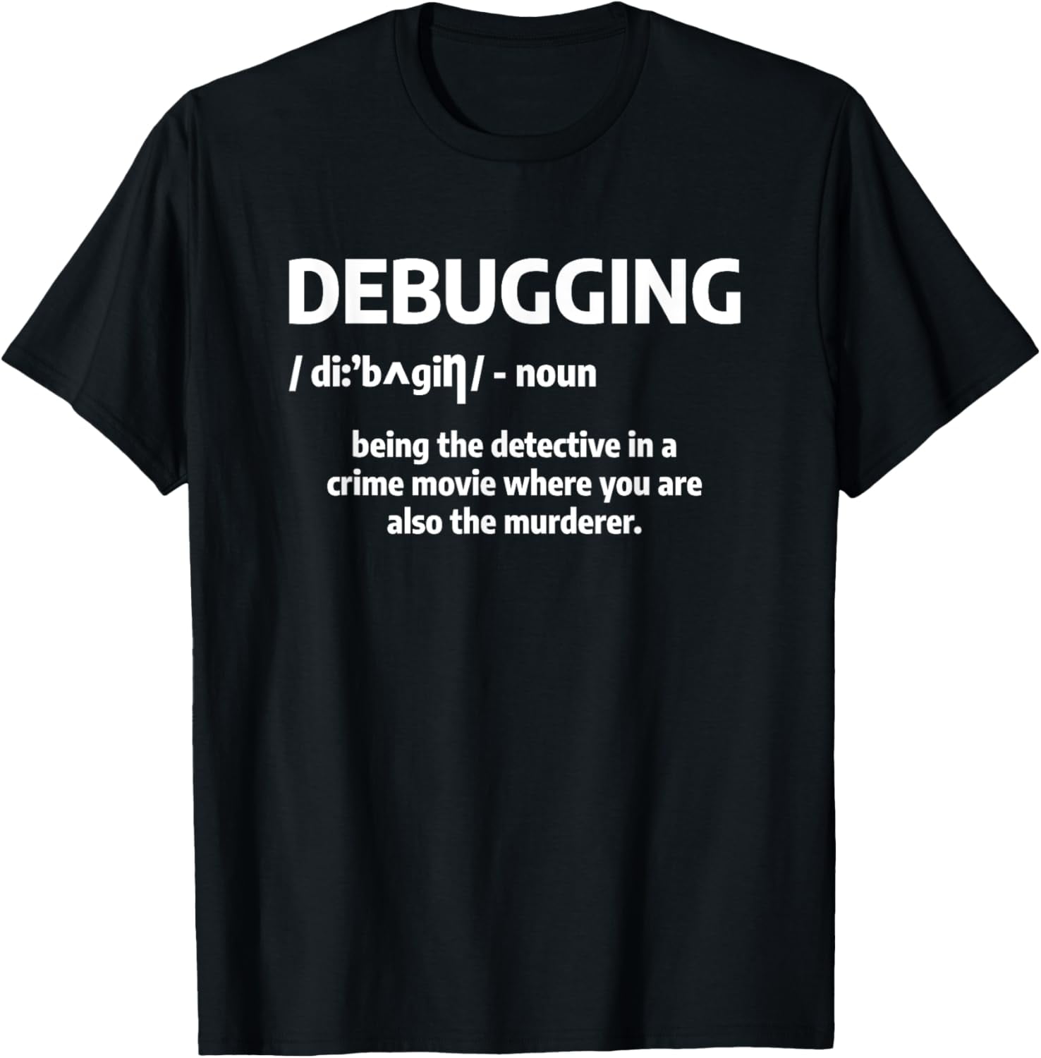 Debugging Definition Computer Science Programming Developer TShirtS