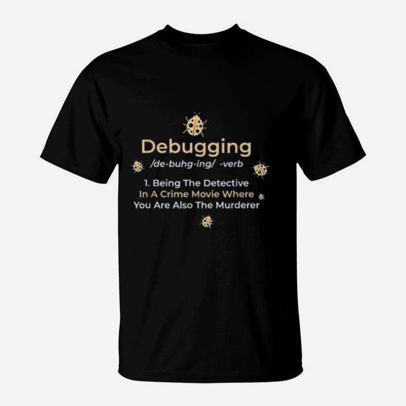 Debugging Definition For Computer Programmer TShirt - Walmart.com