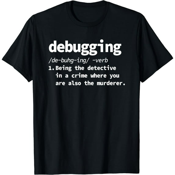 Debugging Definition Programming T-Shirt