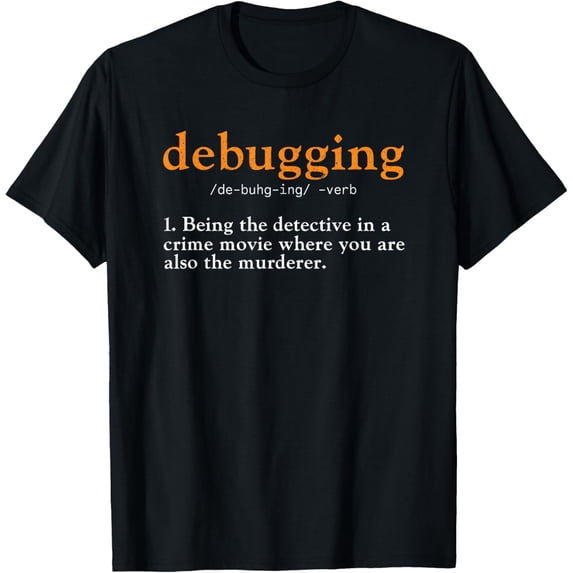 Debugging Definition Tee Code Coding Computer Programmer T-Shirt