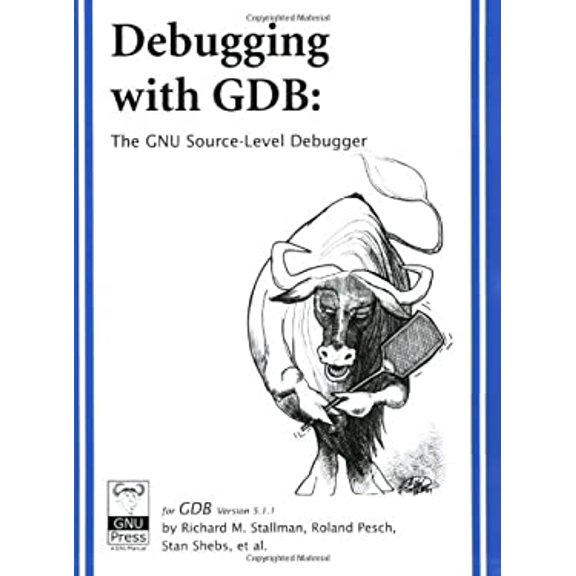 Pre-Owned Debugging With GDB: The Gnu Source-Level Debugger (Paperback) 1882114884 9781882114887
