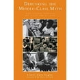 thumbnail image 1 of Pre-Owned Debunking the Middle-Class Myth: Why Diverse Schools Are Good for All Kids (Paperback) 0810845121 9780810845121, 1 of 1