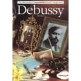 thumbnail image 1 of Pre-Owned Debussy (The Illustrated Lives of the Great Composers Series) (Paperback) 0711917523 9780711917521, 1 of 1