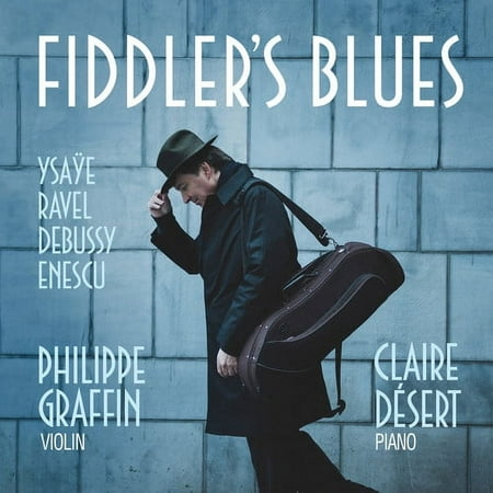 Debussy / Graffin / Desert - Fiddler's Blues - Music & Performance - CD