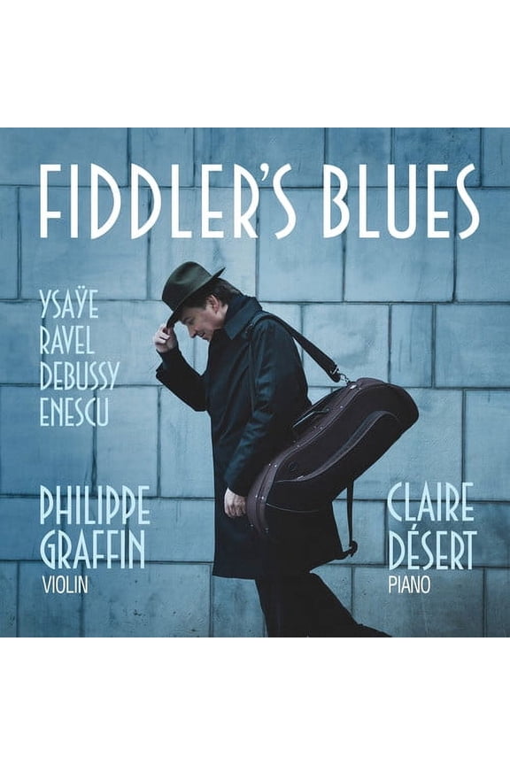 Debussy / Graffin / Desert - Fiddler's Blues - Music & Performance - CD