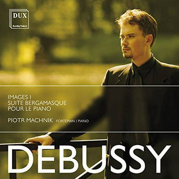 Debussy / Machnik - Images I Suite Bergamasque & Pour Le Piano - Music & Performance - CD