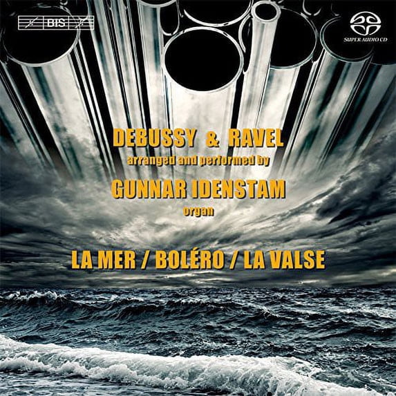 Debussy / Ravel - Debussy & Ravel on the Organ - Music & Performance - SACD