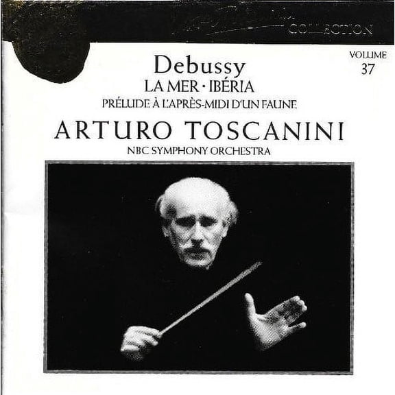 Debussy / Toscanini / NBC Sym Orch - Collection 37 - Music & Performance - CD