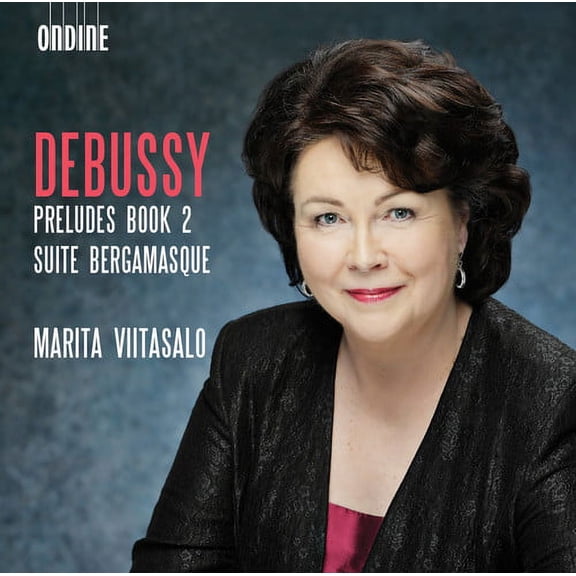 Debussy / Viitasalo,Marita - Debussy: Preludes, Book 2 - Suite bergamasque - Music & Performance - CD