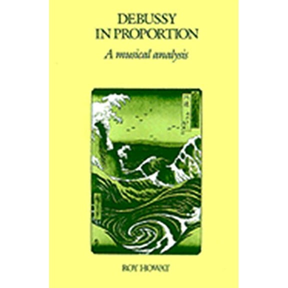 Pre-Owned Debussy in Proportion: A Musical Analysis Paperback