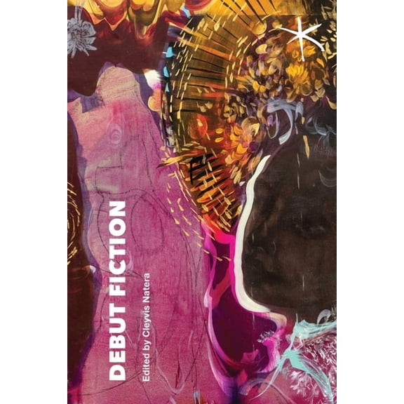 Debut Fiction: An Aster(ix) Anthology, April 2025, (Paperback)