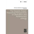 thumbnail image 1 of Decade Ahead: Theoretical Perspectives on Motivation and Achievement, (Hardcover), 1 of 1
