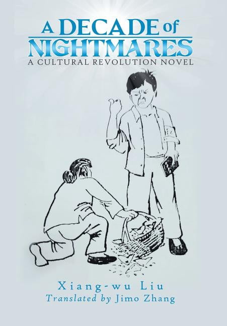 Decade of Nightmares : A Cultural Revolution Novel - Walmart.com