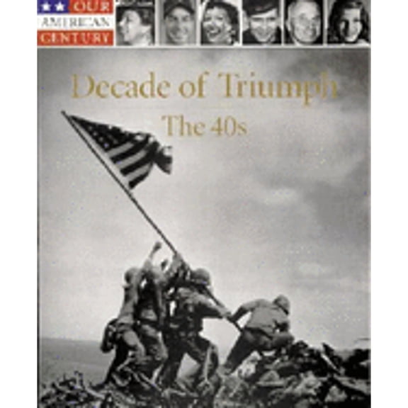 Decade of Triumph, the 40s (Hardcover) by Time-Life Books