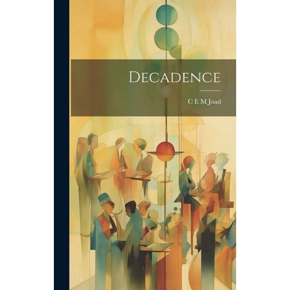 Decadence (Hardcover)