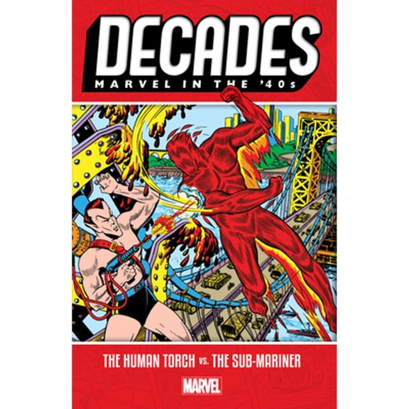 Pre-Owned Decades: Marvel in the '40s - The Human Torch vs. the Sub-Mariner (Paperback) 1302916580 9781302916589
