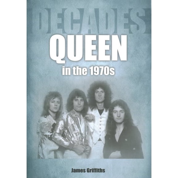 Pre-Owned Decades in Music: Queen in the 1970s : Decades (Paperback)