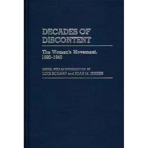 Pre-Owned Decades of Discontent: The Women's Movement, 1920-1940 (Paperback - Used) 1555530133 9781555530136