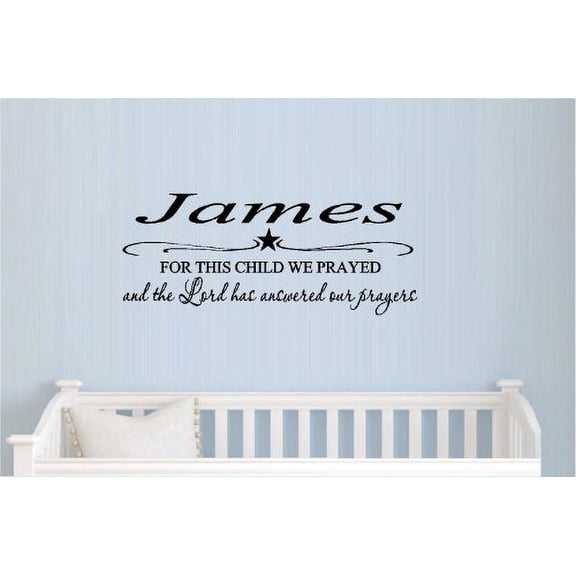 Decal ~ FOR THIS CHILD WE PRAYED: CUSTOM NAME ~ WALL DECAL, HOME DECOR: 11" X 27"