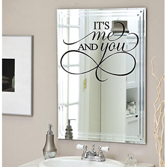 Decal ~ It's Me and You ~ Wall, or Window Decal 13" x 17"
