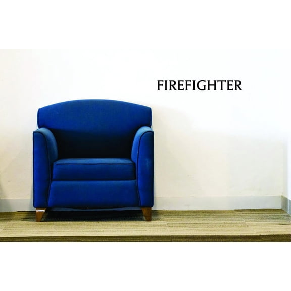Decal - Peel & Stick Wall Sticker : Firefighter Quote Text Lettering Home Decor Picture Art Size :12 Inches x 30 Inches