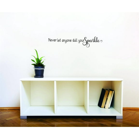 Decal - Peel & Stick Wall Sticker Never Let Anyone Dull Your Sparkle Inspirational Life Quote Home Decor Picture Art 6 x 24 Inches