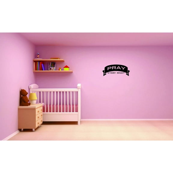 Decal - Peel & Stick Wall Sticker : Pray Every Night Text Lettering Quote Bedroom Living Room Home Decor Picture Art Size :16 Inches x 40 Inches