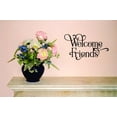 thumbnail image 1 of Decal - Peel & Stick Wall Sticker : Welcome Friends Text Lettering Quote Home Decor Picture Art 10x20 Inches, 1 of 2