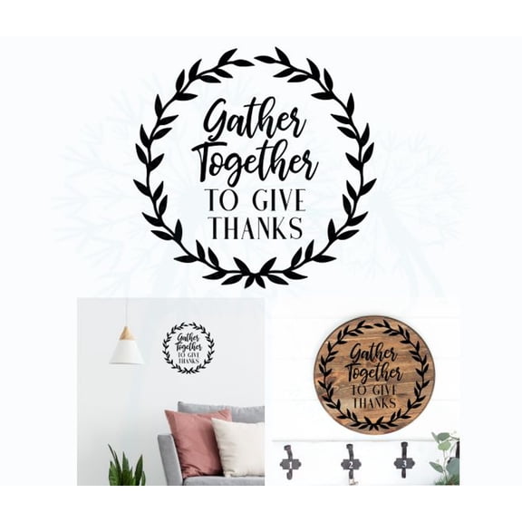 Decal for Round Wood Gather Together to Give Thanks - Vinyl Wall Art Sticker - Kitchen Wall Stickers - Vinyl Decal Sayings - Adhesive Wall Lettering - DIY Craft Your Own Wood Sign, 13x13-Inch, Black