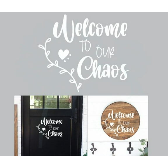 Decal for Round Wood Welcome to our Chaos - Vinyl Wall Art Sticker - Quotes Wall Decor for Front Door - Vinyl Wall Decal Sayings for Wall Decor - DIY Craft Your Own Wood Sign, 12.2x10.5-Inch, White