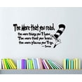 thumbnail image 1 of Decal ~ The more that you read, the more things you'll know: LRG Children's Wall Decal~ Popular Character Phrase~ Wall Decal (Black), 1 of 3